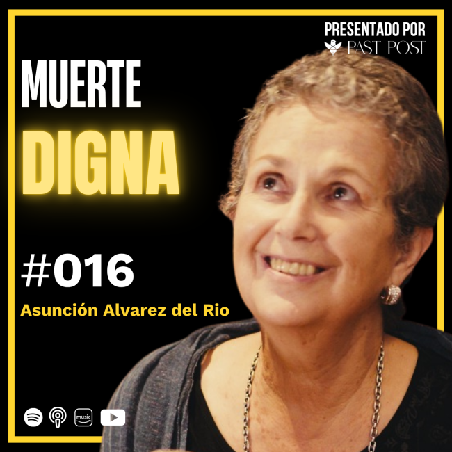 caratula Episodio 16 antes de morir podcast con Asunción Alvares del Rio