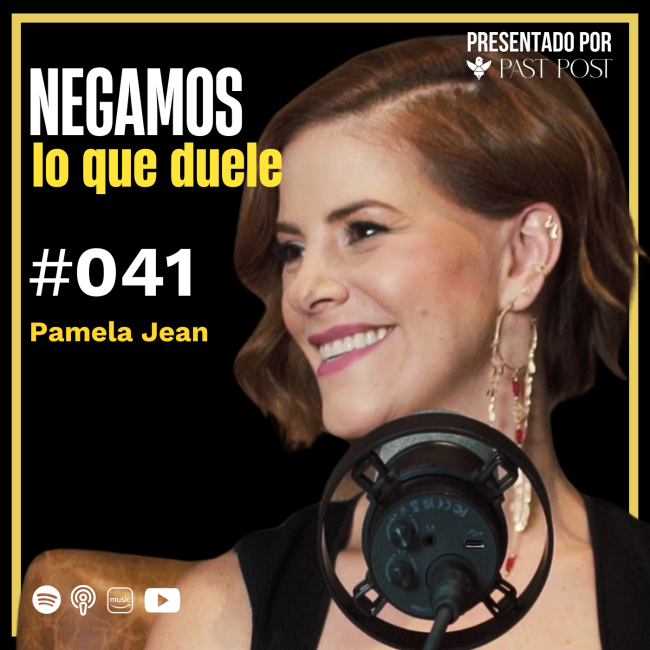 Caratula Negamos lo que duele con Pamela Jean Zetina | Antes de Morir Podcast Ep. 41